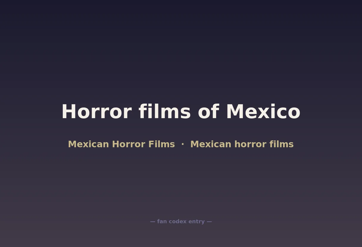 Horror films of Mexico