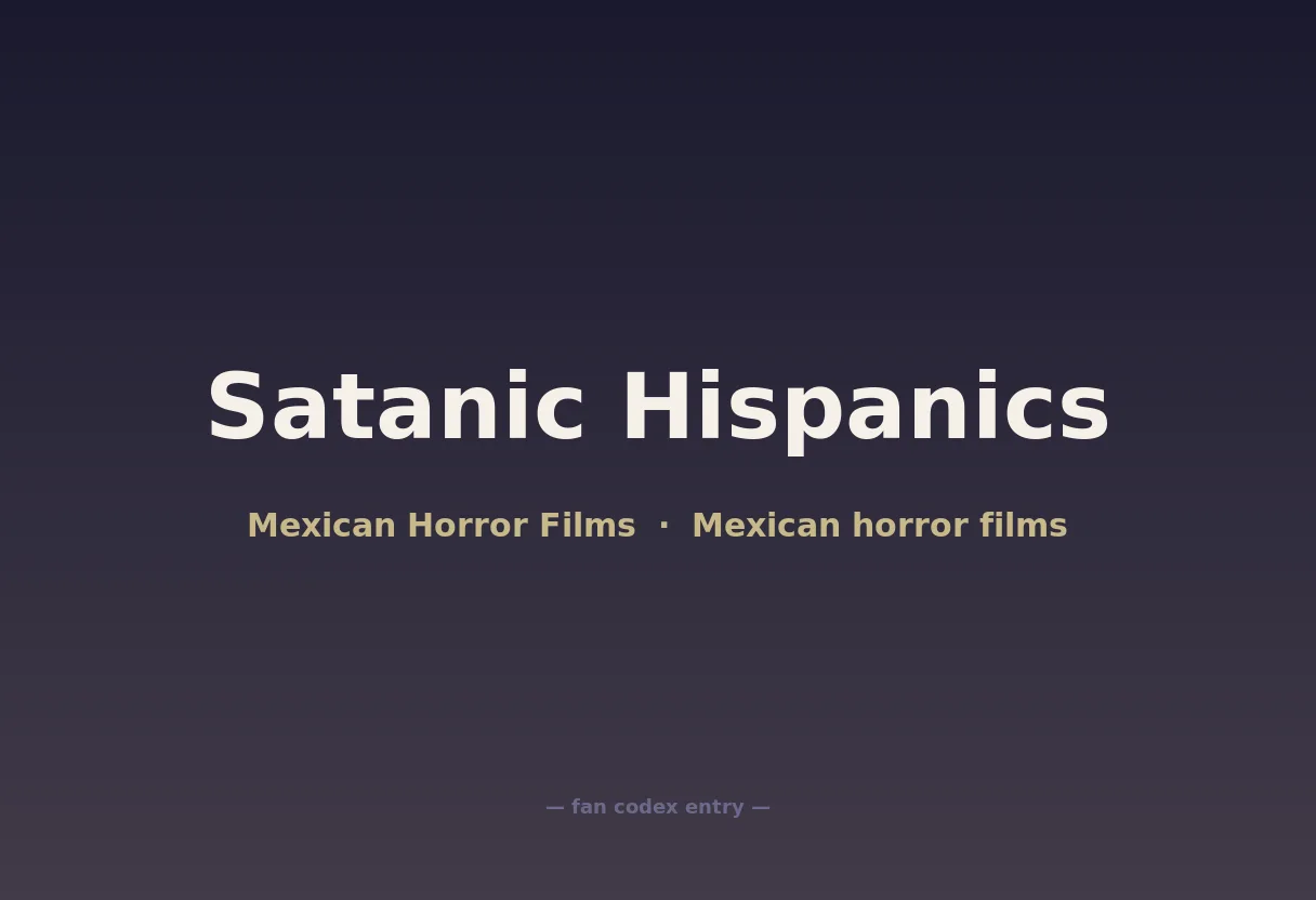 Satanic Hispanics